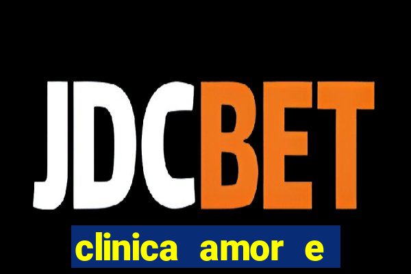 clinica amor e saude pirituba